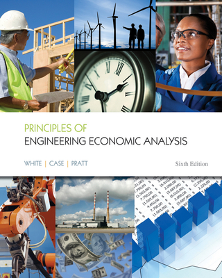 Principles of Engineering Economic Analysis 6e + WileyPLUS Registration Card - White, John A.