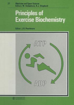 Principles of Exercise Biochemistry - Poortmans, J R