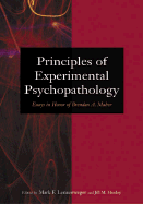 Principles of Experimental Psychopathology: Essays in Honor of Brendan A. Maher - Lenzenweger, Mark F, PhD (Editor), and Hooley, Jill M, Dr., D.Phil. (Editor), and Salzinger, Kurt D (Foreword by)