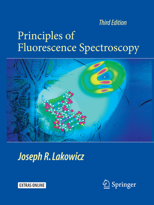 Principles of Fluorescence Spectroscopy - Lakowicz, Joseph R