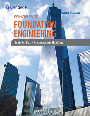 Principles of Foundation Engineering - Das, Braja, and Sivakugan, Nagaratnam