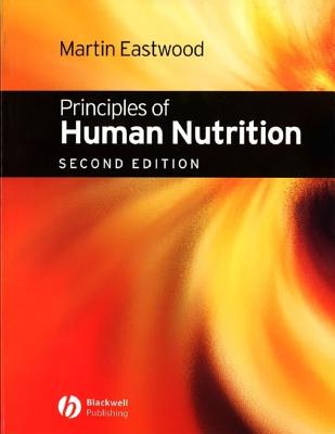 Principles of Human Nutrition - Eastwood, Martin