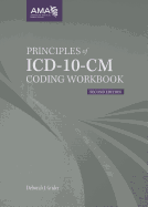 Principles of ICD-10-CM Coding Workbook Second Edition
