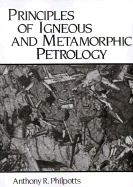 Principles of Igneous & Metamorphic Petrology - Philpotts, Anthony R