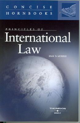 Principles of International Law - Murphy, Sean D