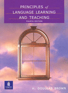 Principles of Language Learning and Teaching - Brown, H Douglas