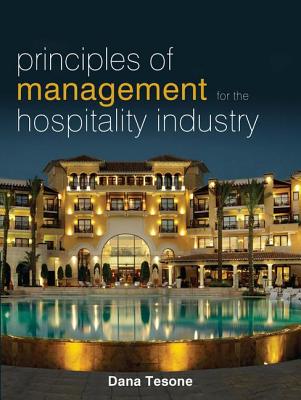 Principles of Management for the Hospitality Industry - Tesone, Dana V