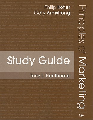 Principles of Marketing - Henthorne, Tony L, and Kotler, Phillip, and Armstrong, Gary