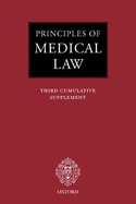 Principles of Medical Law: Third Cumulative Supplement