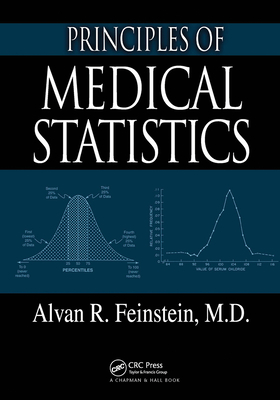 Principles of Medical Statistics - Feinstein, Alvan R