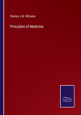 Principles of Medicine - Williams, Charles J B