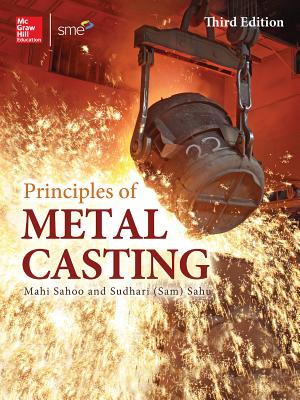 Principles of Metal Casting - Sahoo, Mahi, and Sahu, Sam