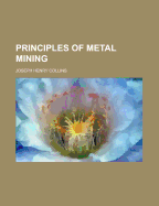 Principles of Metal Mining