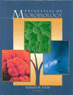 Principles of Microbiology - Atlas, Ronald M, and Atlas