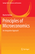 Principles of Microeconomics: An Integrative Approach