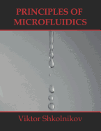 Principles of Microfluidics