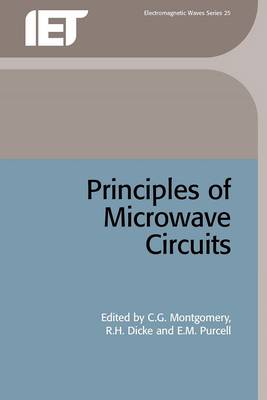 Principles of Microwave Circuits - Montgomery, C G (Editor), and Dicke, R H (Editor), and Purcell, E M (Editor)