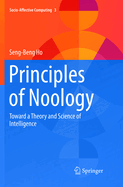 Principles of Noology: Toward a Theory and Science of Intelligence