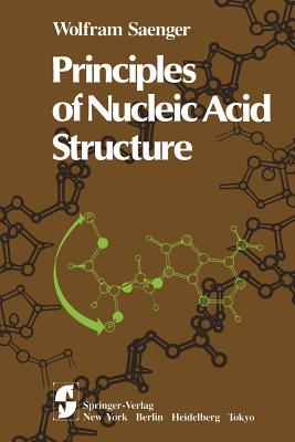 Principles of Nucleic Acid Structure - Saenger, Wolfram
