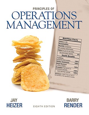 Principles of Operations Management - Heizer, Jay H, and Render, Barry