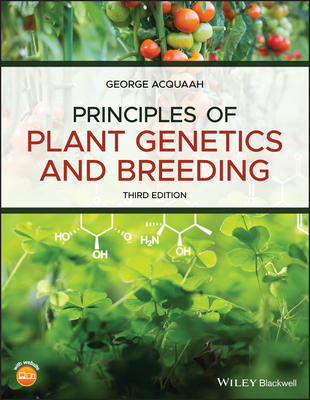 Principles of Plant Genetics and Breeding - Acquaah, George