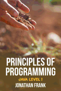 Principles of Programming: Java Level 1