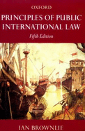 Principles of Public International Law - Brownlie, Ian, Q.C.