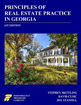 Principles of Real Estate Practice in Georgia - Cusic, David, and Stanfill, Joy, and Mettling, Stephen