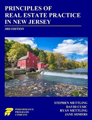 Principles of Real Estate Practice in New Jersey: 3rd Edition - Mettling, Stephen, and Cusic, David, and Mettling, Ryan