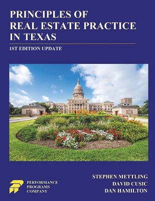 Principles of Real Estate Practice in Texas - Cusic, David, and Hamilton, Dan, and Mettling, Stephen