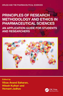Principles of Research Methodology and Ethics in Pharmaceutical Sciences: An Application Guide for Students and Researchers