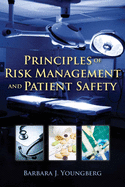 Principles of Risk Management & Patient Safety