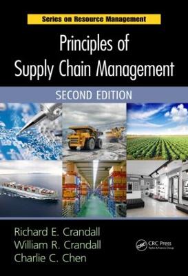 Principles of Supply Chain Management - Crandall, Richard E, and Crandall, William R, and Chen, Charlie C