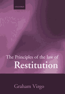 Principles of the Law of Restitution - Virgo, Graham