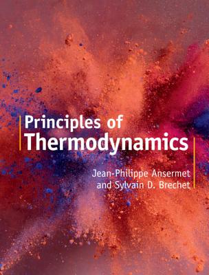 Principles of Thermodynamics - Ansermet, Jean-Philippe, and Brechet, Sylvain D