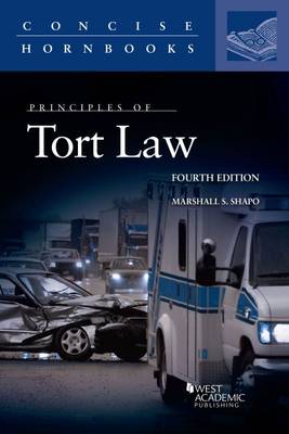 Principles of Tort Law - Shapo, Marshall S.