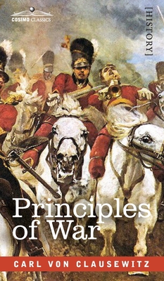 Principles of War - Von Clausewitz, Carl