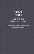 Print Index: A Guide to Reproductions