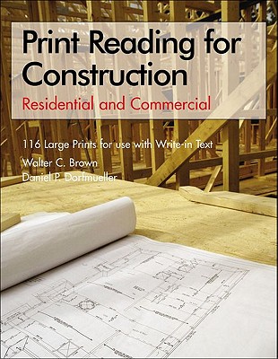 Print Reading for Construction - Brown, Walter C, and Dorfmueller, Daniel P