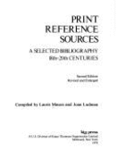 Print Reference Sources: A Selected Bibliography, 18th-20th Centuries