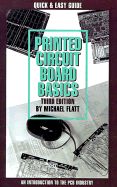 Printed Circuit Board Basics: An Introduction to the PCB Industry - Flatt, Michael (Introduction by)