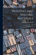 Printing and Writing Materials: Their Evolution