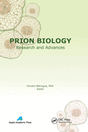 Prion Biology: Research and Advances