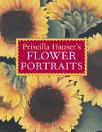 Priscilla Hauser's Flower Portraits