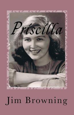 Priscilla - Browning, Jim