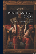 Priscilla's Love-story