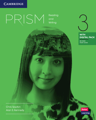 Prism Level 3 Reading & Writing Student's Book with Digital Pack - Sowton, Chris, and Kennedy, Alan S.