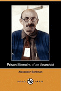Prison Memoirs of an Anarchist (Dodo Press)
