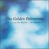 Prison of the Rhythm: The Remixes - The Golden Palominos