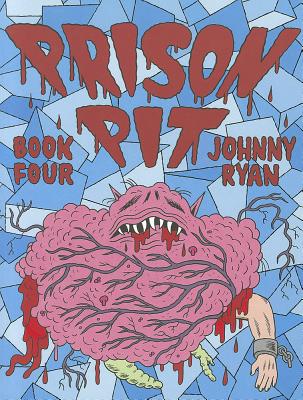 Prison Pit Book 4 - Ryan, Johnny